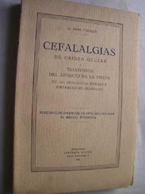 Seller image for CEFALALGIAS DE ORIGEN OCULAR Y TRASTORNOS DEL APARATO DE LA VISIN en las cefalalgias debidas a enfermedades generales. for sale by Librera Maestro Gozalbo