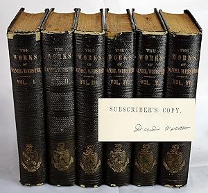 The Works of Daniel Webster. 6 Volume Set (Signed)