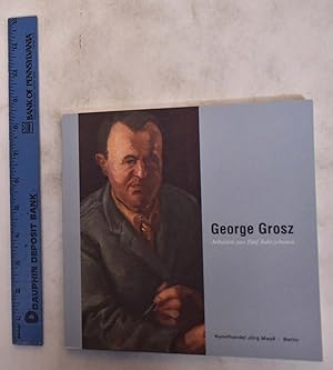 Bild des Verkufers fr George Grosz: Arbeiten aus funf Jahrzehnten zum Verkauf von Mullen Books, ABAA