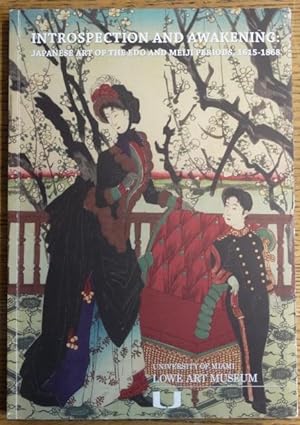 Immagine del venditore per Introspection and Awakening: Japanese Art of the Edo and Meiji Periods, 1615-1868 venduto da Mullen Books, ABAA