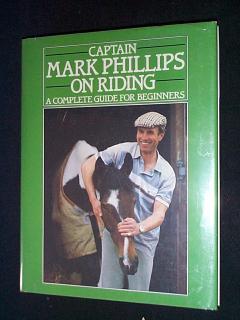 Captain Mark Phillips on Riding.