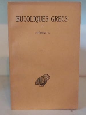 Bucoliques Grecs Tome 1. Theocrite.
