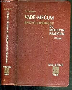 Seller image for VADE-MECUM ENCYCLOPEDIE DU MEDECIN PRATICIEN - CE QU'IL SAVOIR - CE QU'IL FAUT FAIRE - CE QU'IL FAUT EVITER - 3me EDITION for sale by Le-Livre