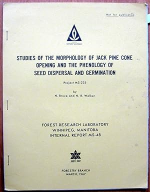 Studies of the Morphology of Jack Pine Cone Opening and the Phenology of Seed Dispersal and Germi...