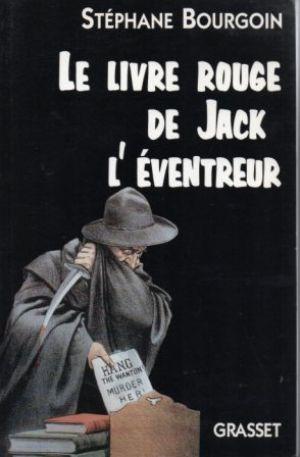 Seller image for LE LIVRE ROUGE DE JACK L'EVENTREUR. for sale by Loretta Lay Books