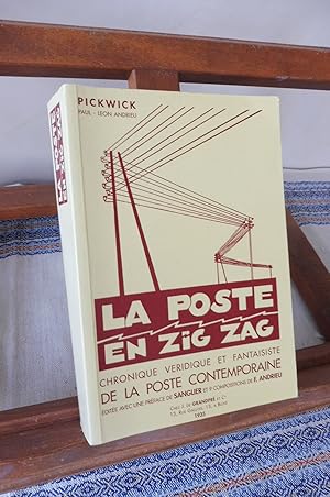 Image du vendeur pour La Poste en zig-zag. Chronique vridique et fantaisiste de la Poste contemporaine mis en vente par librairie ESKAL