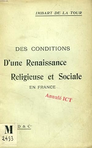 Bild des Verkufers fr LES CONDITIONS D'UNE RENAISSANCE RELIGIEUSE ET SOCIALE EN FRANCE (CONFERENCE) zum Verkauf von Le-Livre