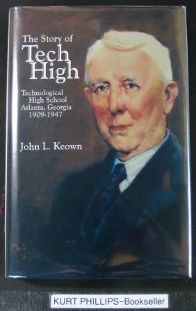 Bild des Verkufers fr The Story of Tech High: Technological High School Atlanta, Georgia 1909-1947 zum Verkauf von Kurtis A Phillips Bookseller