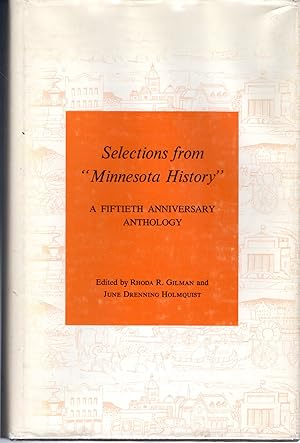 Seller image for Selections from "Minnesota History" : A Fiftieth Anniversary Anthology for sale by Dorley House Books, Inc.