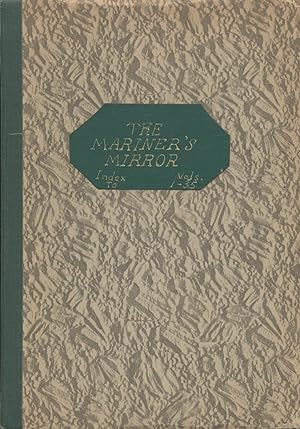 Mariner's Mirror: The Journal of The Society for Nautical Research General Index to Vols. 1-35