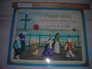 Bild des Verkufers fr Plaid Bear and the Rude Rabbit Gang [Teddy Bear Story ; Pictorial Children's Reader, Learning to Read, Skill building] zum Verkauf von GREAT PACIFIC BOOKS