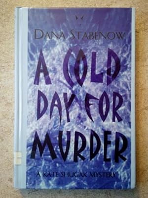 Immagine del venditore per A Cold Day for Murder: A Kate Shugak Mystery venduto da P Peterson Bookseller