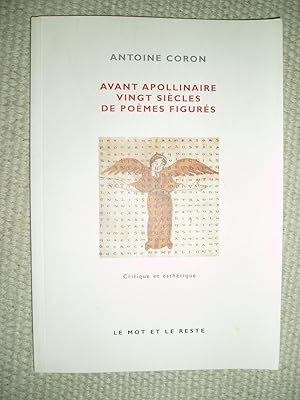 Image du vendeur pour Avant Apollinaire : vingt sicles de pomes figurs mis en vente par Expatriate Bookshop of Denmark