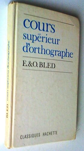 Cours supérieur d'orthographe. Cycle d'observation