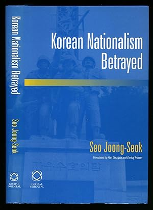 Seller image for Korean Nationalism Betrayed for sale by Little Stour Books PBFA Member