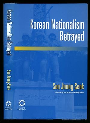 Seller image for Korean Nationalism Betrayed for sale by Little Stour Books PBFA Member
