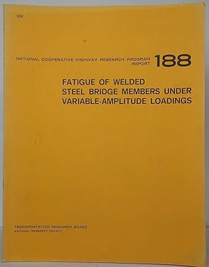 Immagine del venditore per Fatigue of Welded Steel Bridge Members under Variable-Amplitude Loadings (National Cooperative Highway Research Program Report 188) venduto da Stephen Peterson, Bookseller