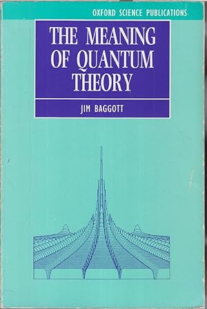 Seller image for The Meaning of Quantum Theory for sale by Jonathan Grobe Books