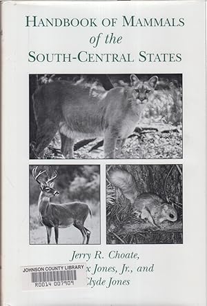 Image du vendeur pour Handbook of Mammals of the South-Central States mis en vente par Jonathan Grobe Books