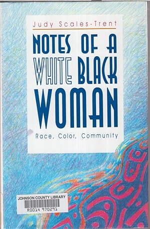 Seller image for Notes of a White Black Woman: Race, Color, Community for sale by Jonathan Grobe Books