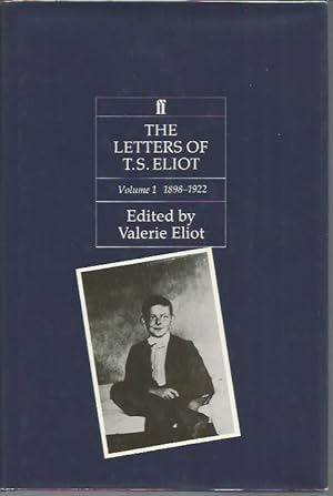 Image du vendeur pour The Letters of T. S. Eliot: Volume 1 1898-1922 mis en vente par Bookfeathers, LLC