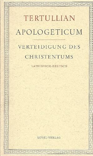 Apologeticum Verteidigung des Christentums