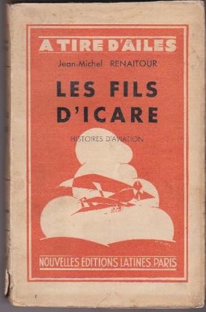 Les Fils D'icare Histoires D'aviation