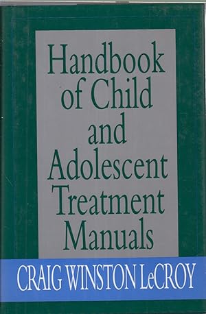Imagen del vendedor de Handbook Of Child And Adolescent Treatment Manuals a la venta por Jonathan Grobe Books
