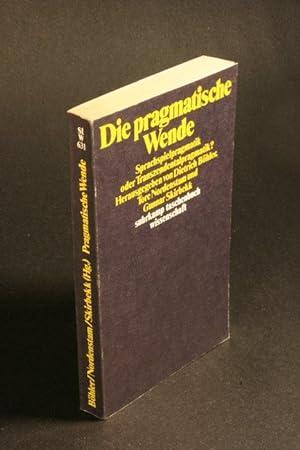 Bild des Verkufers fr Die pragmatische Wende: Sprachspielpragmatik oder Transzedentalpragmatik?. zum Verkauf von Steven Wolfe Books