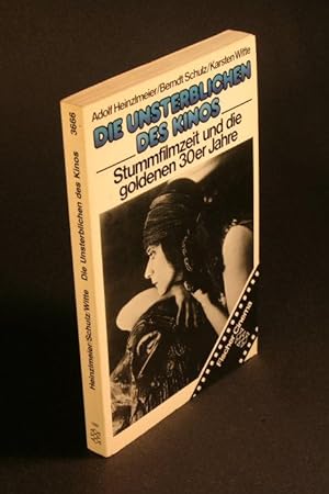 Imagen del vendedor de Die Unsterblichen des Kinos. Bd. 1. Stummfilmzeit und die goldenen 30er Jahre. a la venta por Steven Wolfe Books