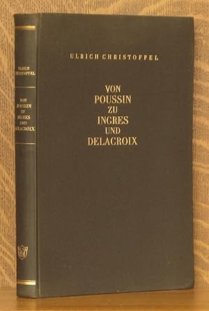 VON POUSSIN ZU INGRES UND DELACROIX - BETRACHTUNGEN UBER DIE FRANZOISCHE MALEREI