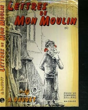 Bild des Verkufers fr LETTRES DE MON MOULIN - TEXTE ET CONTEXTES COLLEGE zum Verkauf von Le-Livre