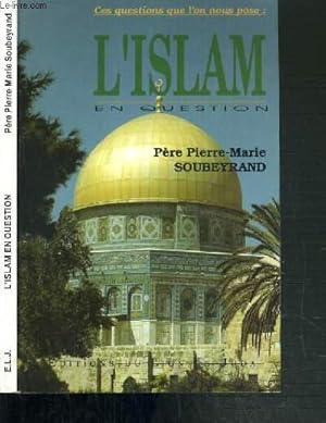 Bild des Verkufers fr L'ISLAM EN QUESTION zum Verkauf von Le-Livre