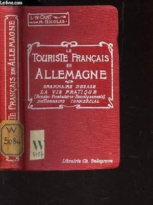 Seller image for LE TOURISTE FRANCAIS EN ALLEMAGNE / Grammaire - Vie pratique - Supplment commercial / 2e EDITION. for sale by Le-Livre