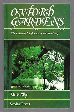 Imagen del vendedor de Oxford Gardens The University's Influence on Garden History a la venta por Riverwash Books (IOBA)