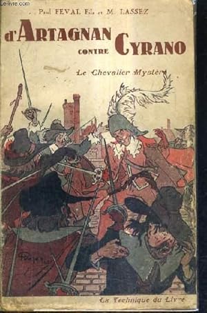 Seller image for D'ARTAGNAN CONTRE CYRANO DE BERGERAC LIVRE PREMIER - LE CHEVALIER MYSTERE ROMAN D'AVENTURES HISTORIQUES. for sale by Le-Livre