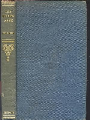 Seller image for The Golden Asse of Lucius Apuleius: Translated out of the Latin by Wil. Adlington Anno 1566 for sale by CHARLES BOSSOM