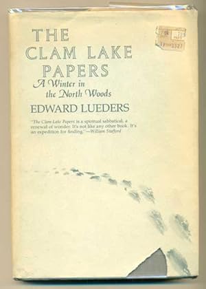 The Clam Lake Papers: A Winter in the North Woods