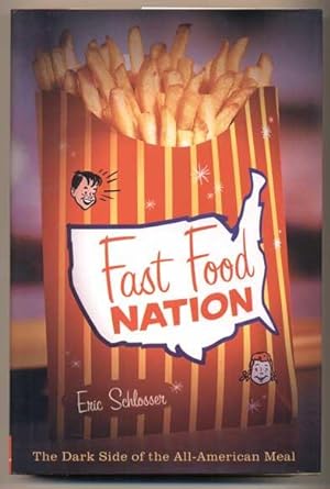 Imagen del vendedor de Fast Food Nation: The Dark Side of the All-American meal a la venta por Ken Sanders Rare Books, ABAA
