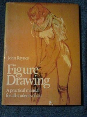 Figure Drawing: A Practical Manual for all Students of Art