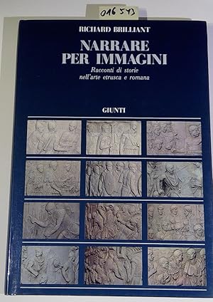 Narrare per immagini. Racconti di storie nell'arte etrusca e romana (Archeologia storia / problem...