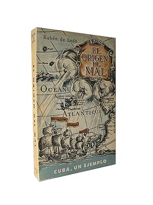 El Origen del Mal. Cuba, Un Ejemplo