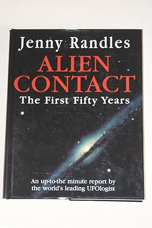 Alien Contact - The First Fifty Years