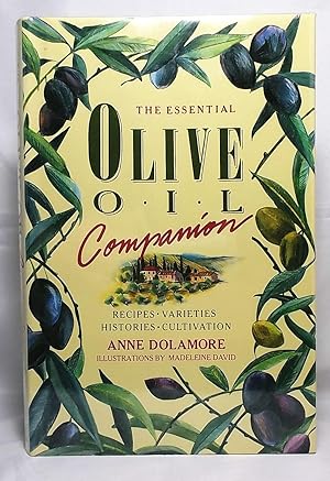 The Essential Olive Oil Companion