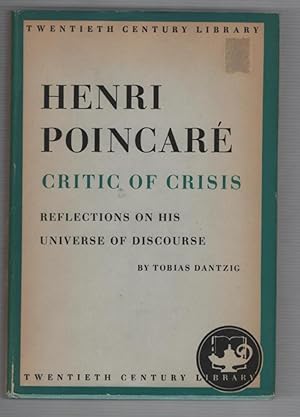 Bild des Verkufers fr Henri Poincare, Critic of Crisis: Reflections on His Universe of Discourse zum Verkauf von Recycled Books & Music