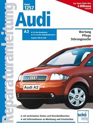 Bild des Verkufers fr Audi A 2 Baujahre 1998 bis 2002 zum Verkauf von Rheinberg-Buch Andreas Meier eK