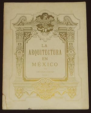 La Arquitectura En México. Tomo I