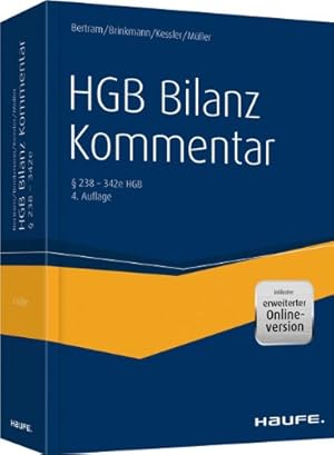 Haufe HGB Bilanz-Kommentar 4. Auflage: Der Kommentar zur Handelsbilanz. Einschließlich aller Konz...