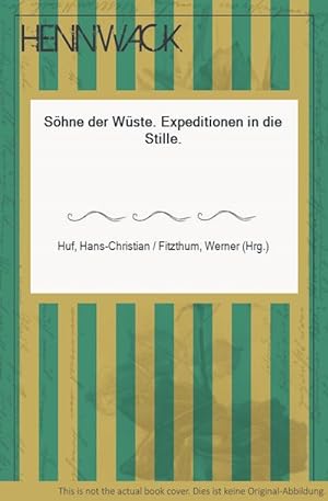 Bild des Verkufers fr Shne der Wste. Expeditionen in die Stille. zum Verkauf von HENNWACK - Berlins grtes Antiquariat