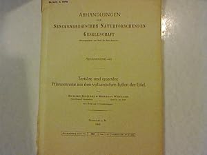 Imagen del vendedor de Tertire und quartre Pflanzenreste aus den vulkanischen Tuffen der Eifel. Abhandlungen der Senckenbergischen Naturforschenden Gesellschaft Abhandlung 463. a la venta por Antiquariat Bookfarm